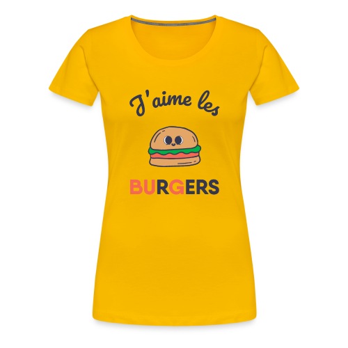 J'aime les BURGER ! Et les BUG - Informatique - T-shirt Premium Femme