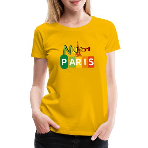 Nutri Paris - T-shirt Premium Femme