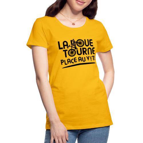 LA ROUE TOURNE, PLACE AU VTT ! (vélo) flex - T-shirt Premium Femme