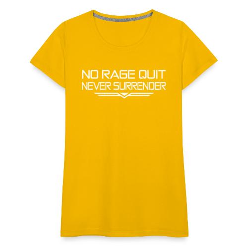 Never Surrender - T-shirt Premium Femme