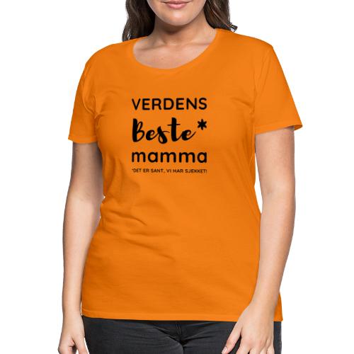 VERDENS BESTE MAMMA - Premium T-skjorte for kvinner