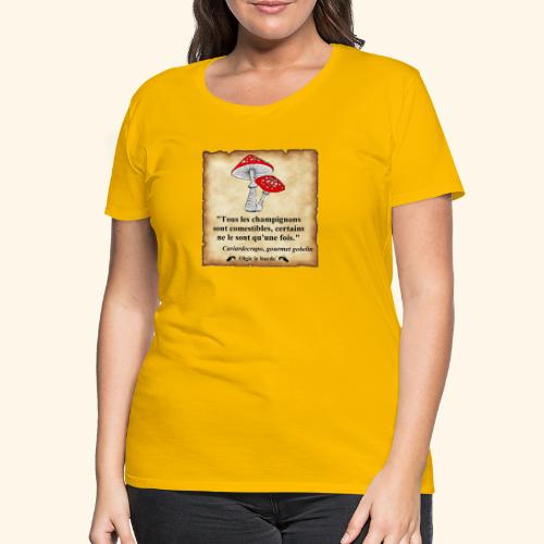 gobelin champignon comestible - T-shirt Premium Femme