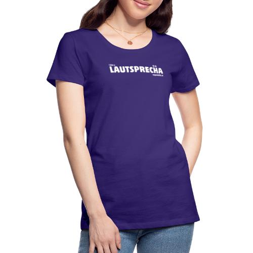 supatrüfö LAUDSPRECHA - Frauen Premium T-Shirt
