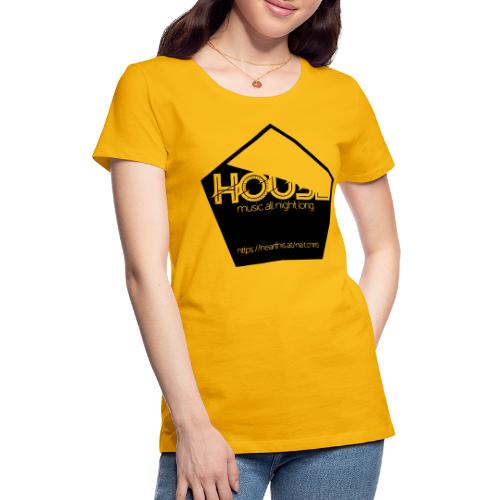 House Music All Night Long - Frauen Premium T-Shirt