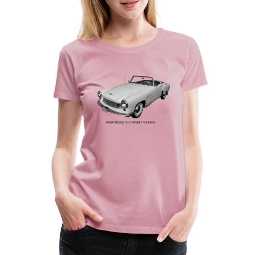 Wartburg 311 Sport Cabrio DDR AWE Eisenach - Frauen Premium T-Shirt