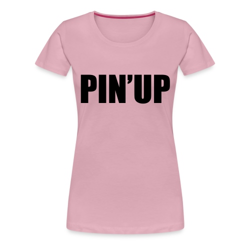 PIN'UP noir by Phildranx - T-shirt Premium Femme