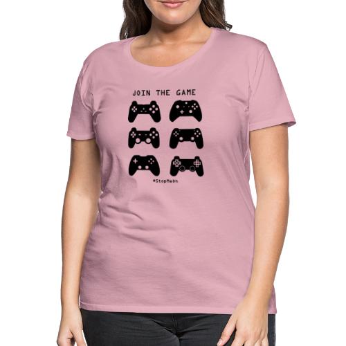 Join The Game - Women's Premium T-Shirt