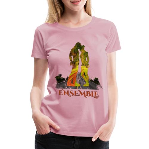 Ensemble -by- T-shirt chic et choc - T-shirt Premium Femme