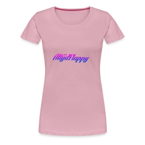 T-shirt AltijdFlappy - Vrouwen Premium T-shirt