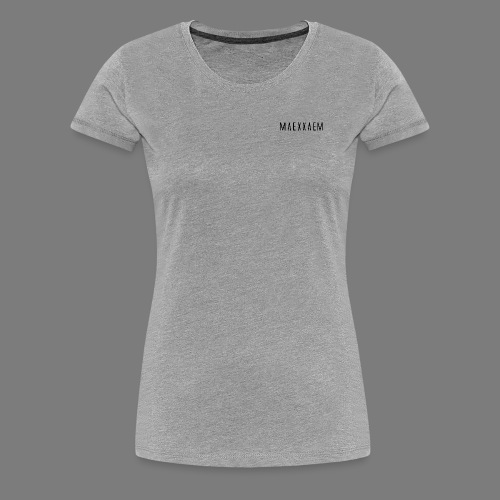 MAEXXAEM - Frauen Premium T-Shirt