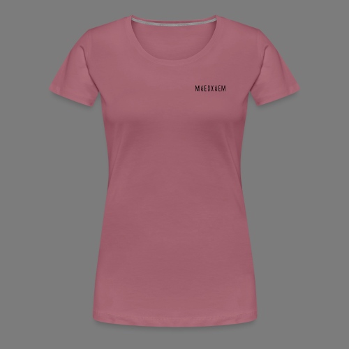MAEXXAEM - Frauen Premium T-Shirt