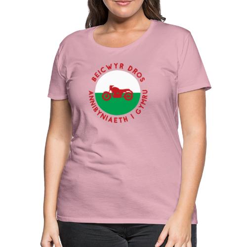 Beicwyr Dros Annibyniaeth i Gymru - Women's Premium T-Shirt
