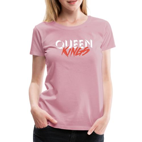 Queen Kings - Frauen Premium T-Shirt