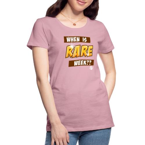 Rare Week - T-shirt Premium Femme