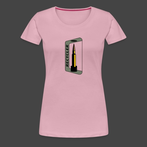 „RECYCLER“-Shirt für Wiederlader und Jäger - Frauen Premium T-Shirt