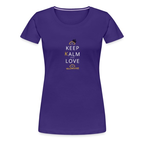 Keep kalm and love YellowCloud ! - T-shirt Premium Femme