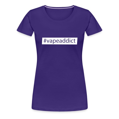 Vapeaddict - Hashtag-Logo für Dampfer - Frauen Premium T-Shirt