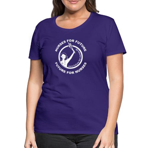 NURSES FOR FUTURE : FUTURE FOR NURSES (weiß) - Frauen Premium T-Shirt