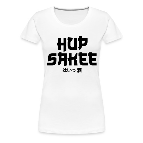 Hup Sakee - Vrouwen Premium T-shirt