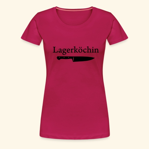 Lagerköchin Messer - Frauen Premium T-Shirt