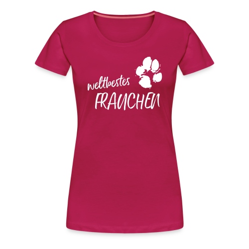 Vorschau: weltbestes Frauchen Pfote Hund - Frauen Premium T-Shirt