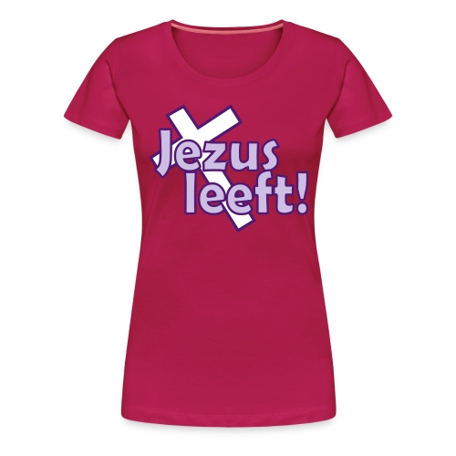 jezusleeft - Vrouwen Premium T-shirt