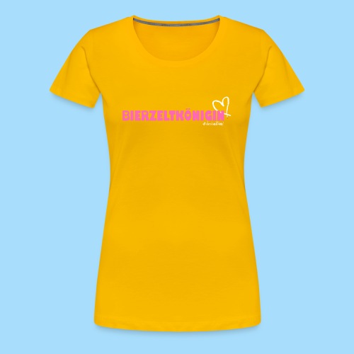 Bierzeltkoenigin - Frauen Premium T-Shirt