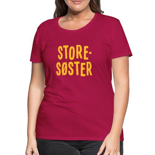 Storesøster - Premium T-skjorte for kvinner