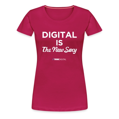Digital is the New Sexy - Maglietta Premium da donna