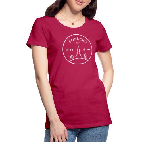 Forschd - est. 1161 - Frauen Premium T-Shirt