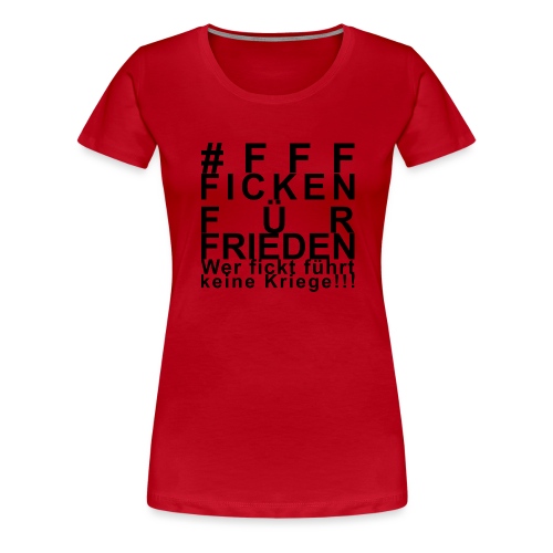 Frieden schaffen 23.1 - Frauen Premium T-Shirt