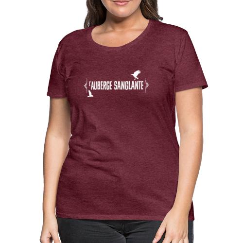 L'auberge Sanglante - T-shirt Premium Femme