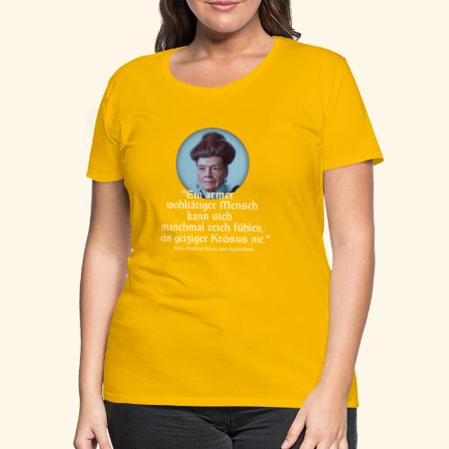 Sprüche T-Shirt Design Zitat über Geiz - Frauen Premium T-Shirt