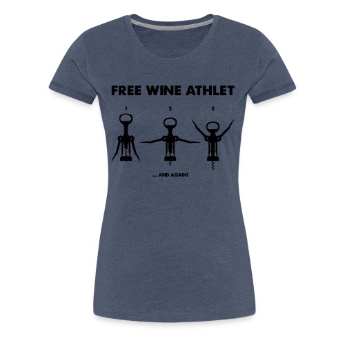 Free wine athlet - Frauen Premium T-Shirt