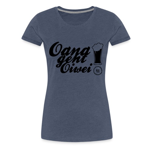 oana geht oiwei - Frauen Premium T-Shirt