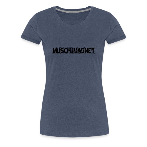 muschimagnet - Frauen Premium T-Shirt