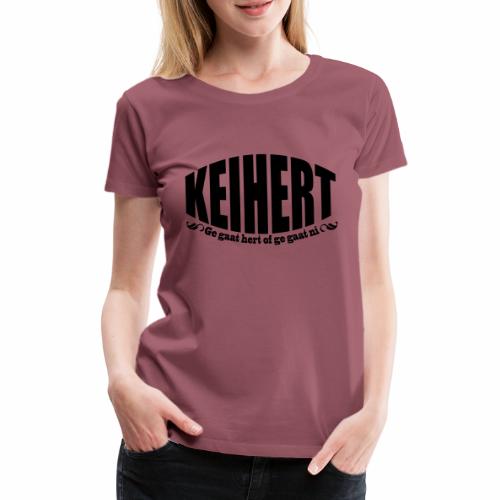 KEIHERT - Vrouwen Premium T-shirt