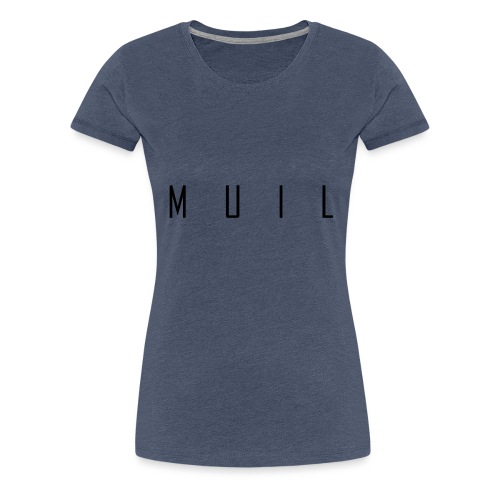 muil - Vrouwen Premium T-shirt
