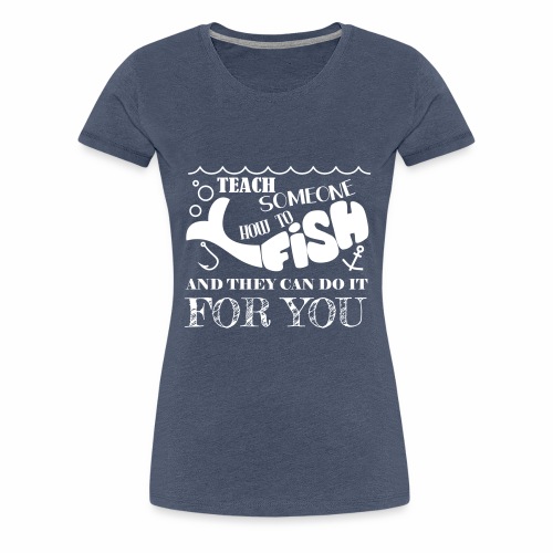 Fishing - Vrouwen Premium T-shirt