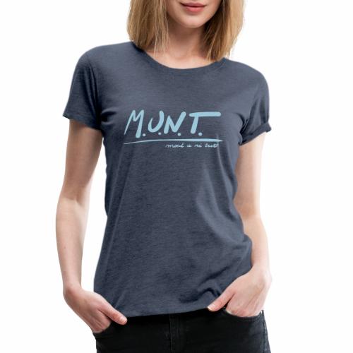 Munt - Vrouwen Premium T-shirt