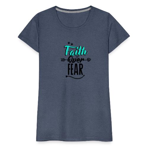 la fede oltre la paura - Maglietta Premium da donna