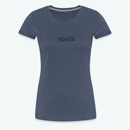 Fighter - Vrouwen Premium T-shirt