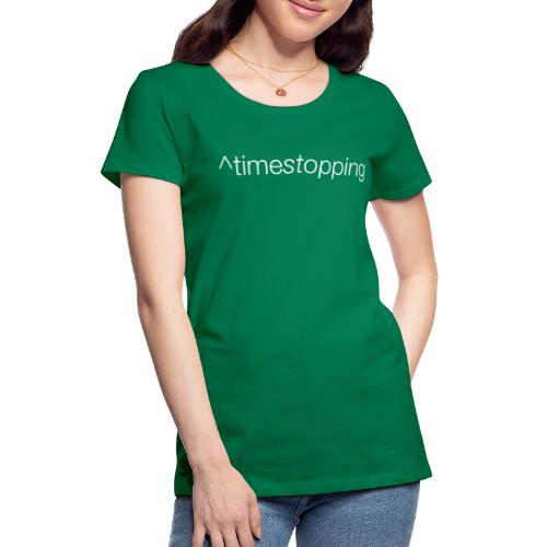 ^timestopping 001 - Women's Premium T-Shirt