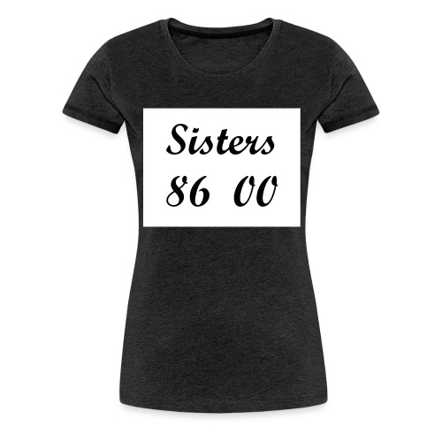 sis - Vrouwen Premium T-shirt