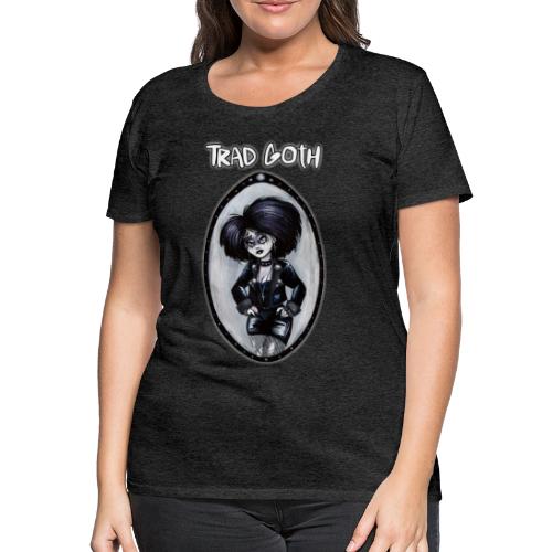 Trad Goth Type by World Gothic Models - Women's Premium T-Shirt