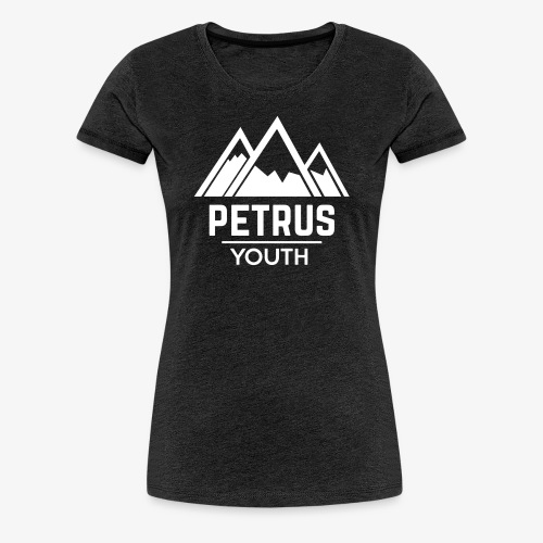 PetrusYouth 2K17 - Naisten premium t-paita