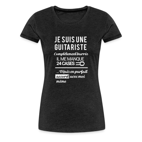 tshirt femme je suis une guitariste - T-shirt Premium Femme