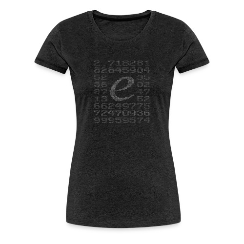 Eulersche Zahl e (Basis natürlicher Logarithmus) - Frauen Premium T-Shirt