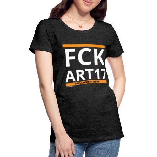 FCK ART17 Dunkel - Frauen Premium T-Shirt