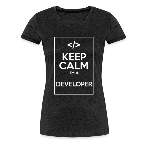 Keep Calm I'm a developer - Women's Premium T-Shirt